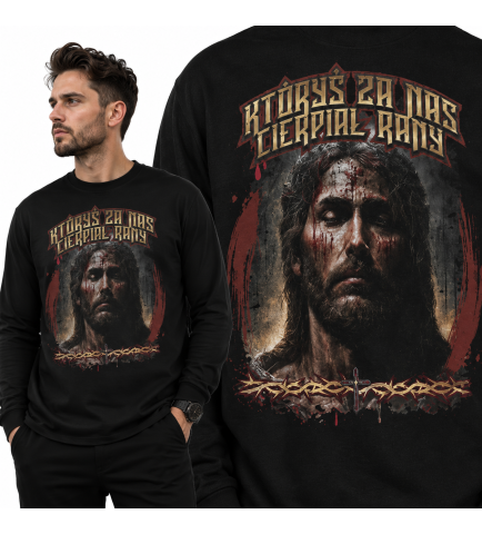 Bluza Chrześcijańska Któryś za Nas Cierpiał